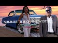 Summer Time On The Westside