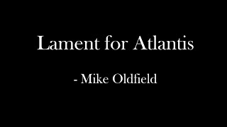 Lament for Atlantis - Mike Oldfield