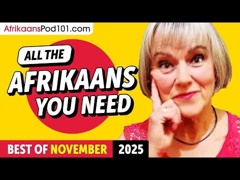 Your Monthly Dose of Afrikaans - Best of November 2025