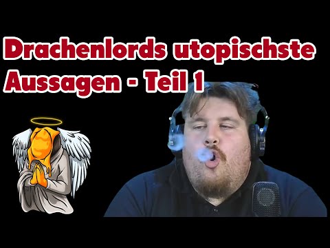 Drachenlords utopischste Aussagen - Teil 1