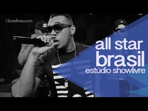 All-Star Brasil no Estúdio Showlivre - Apresentação na íntegra