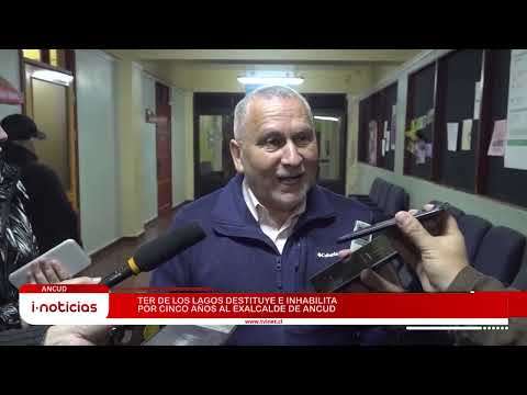 Ter de Los Lagos destituye e inhabilita por cinco años al exalcalde de Ancud.