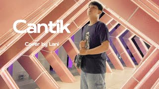 Download lagu Tiara Andini, Arsy Widianto - Cantik (Cover by Lani) mp3 Download lagu Tiara Andini, Arsy Widianto - Cantik (Cover by Lani) mp3