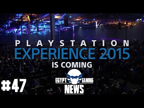 EGN #47 - Playstation Experience 2015 summary ملخص بلاي ستيشن اكسبرينس 2015