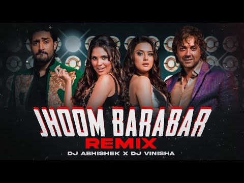 Jhoom Barabar Jhoom - DJ Abhishek & DJ Vinisha Remix