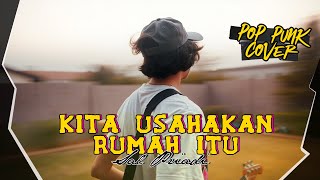 Download lagu Sal Priadi - Kita Usahakan Rumah Itu [ POP PUNK COVER ] mp3