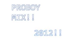 proboy mix 2012