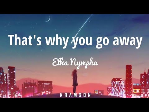 That's why you go away || Elha Nympha (Full Cover) Lyric Video #elhanympha #thatswhyyougoaway