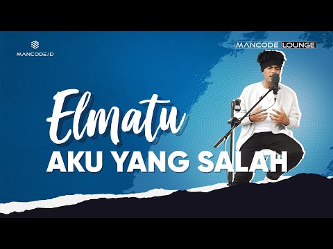 Elmatu – Aku Yang Salah (Accoustic Performance)