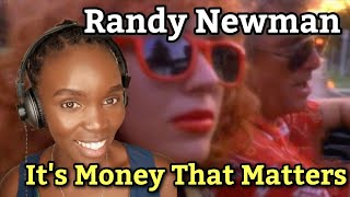 African Girl First Time Hearing Randy Newman - It&#39;s Money That Matters |REACTION