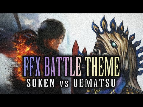 FF10 Battle Theme - Remix in FF16 style (Soken vs. Uematsu)