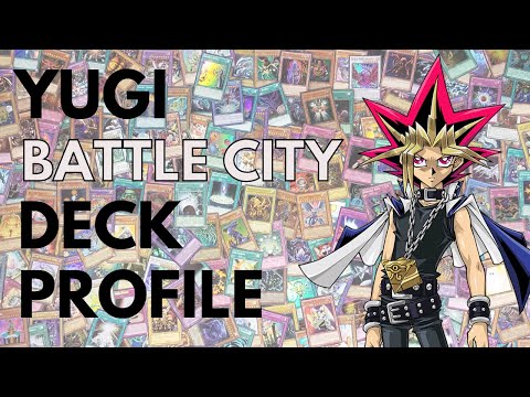 Yugi Muto Battle City Deck Profile