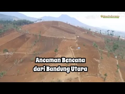 Ancaman Bencana dari Bandung Utara