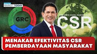 🔴 LIVE | Menakar Efektivitas CSR Pemberdayaan Masyarakat - Investor Market Today