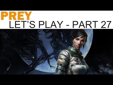 Prey Let's Play - Part 27 - Shipping And Receiving (The Cargo Bay)