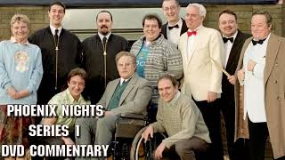 Phoenix Nights - s1 DVD Commentary