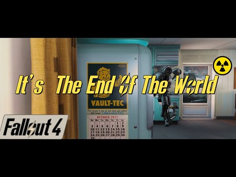 It's The End of The World - Skeeter Davis - Fallout 4 Edit