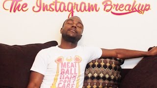 The Instagram Breakup (Leave Us Alone)