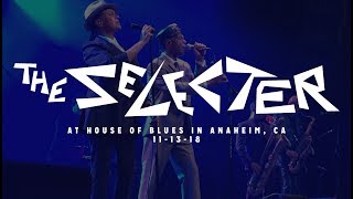 The Selecter at House of Blues in Anaheim, CA 11-13-18 [PARTIAL SET]