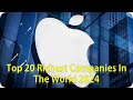Top 20 Richest Companies In The World 2024