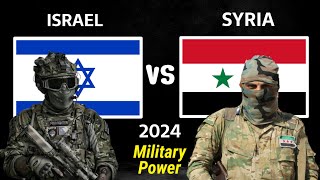 Israel vs Syria Military Power Comparison 2024 | Syria vs Israel Military Power 2024