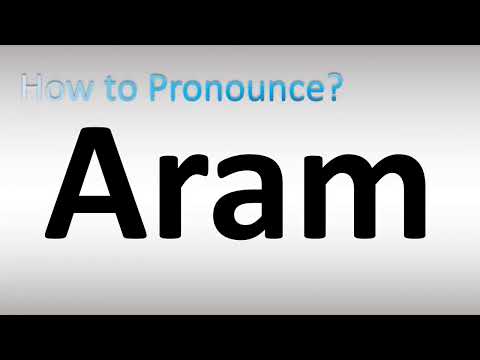 How to Pronounce Aram (BIBLE)
