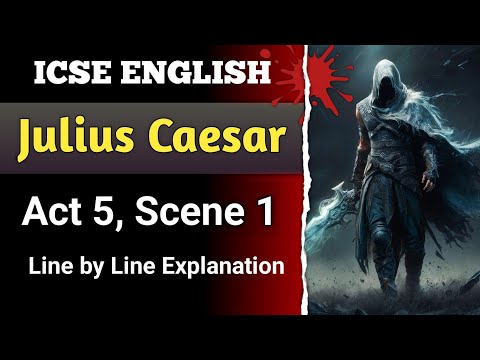 Julius Caesar - Act 5 Scene 1 | line by line explanation in hindi | ICSE | English For All | Drama