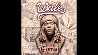 Wale   The Gifted