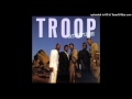 Blowin' My Mind　－　Ｔｒｏｏｐ
