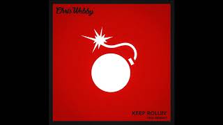 Chris Webby - Keep Rollin&#39; (feat. Bennett) [prod. JP On Da Track &amp; Nox Beatz]