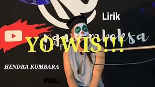 Download lagu Ini Versi Full!!! Yowis Hendra kumbara Cover Ngalambeksa Opo meneh sing mbok goleki mp3