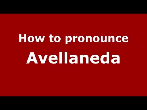 How to pronounce Avellaneda