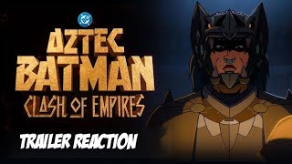 Aztec Batman Trailer Reaction