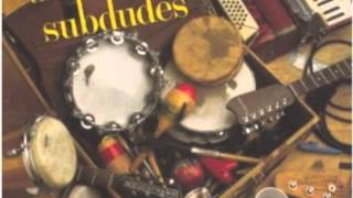 help is on the way The Subdudes