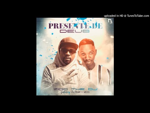 Ziqo The Dj - Presente De Deus (feat. Wazyzo)
