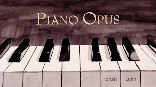 Brian Crain - Piano Opus (Full Album)