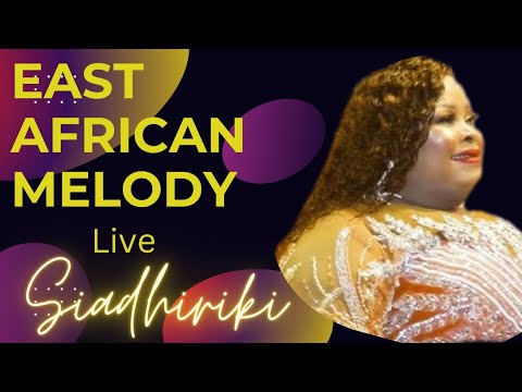 Siadhiriki (live) Khadija Yusuf with East African Melody