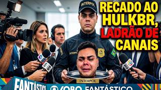 HULKBR, RECADINHO DA INTERPOL PRA VOCÊ - Bônus Vlog de eu rasgando dinheiro