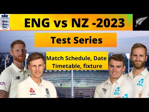 England vs New Zealand Test Series Schedule 2023 || Final Date and Timetable||ENG vs NZ||Englandtest
