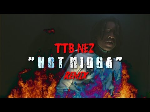 TTB Nez - Hot Nigga Remix | Shot By @DerroDinero