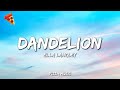 Ella Langley - Dandelion (Lyrics)