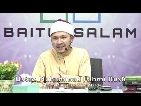 20191219 Ustaz Muhammad Fahmi Rusli : Syarah Mukhtasar Zadul Maad