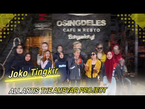 JOKO TINGKIR - ALL ARTIS THE AMBYAR PROJECT