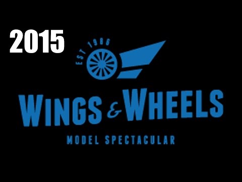 Wings & Wheels Model Spectacular 2015: THE COMPILATION (Minimum music)