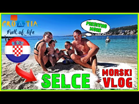 LJETOVANJE U SELCU (MORSKI VLOG) *predivno čisto more