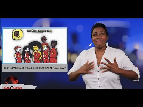 Sign1News heads to All-Star Deaf Basketball Camp (ASL - 6.16.19)