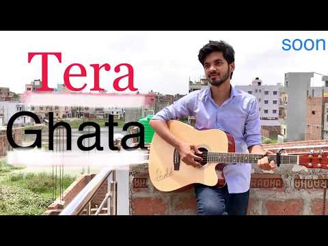 Shashank Raj Kashyap Tera Ghata Unplugged