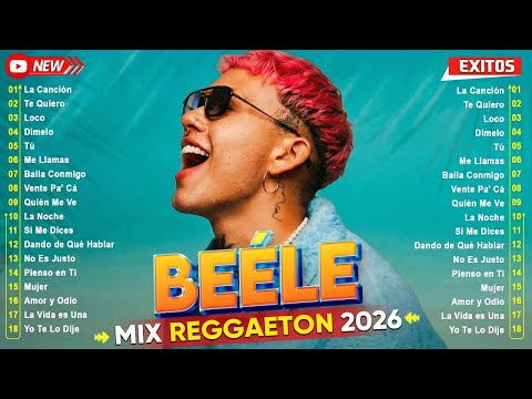 MIX BEÉLE ÉXITOS 2025 ~ LOS 30 MEJORES CANCIONES DE BEELE ~ THE BEST SOLO HITS DEL MOMENTO REGGAETON