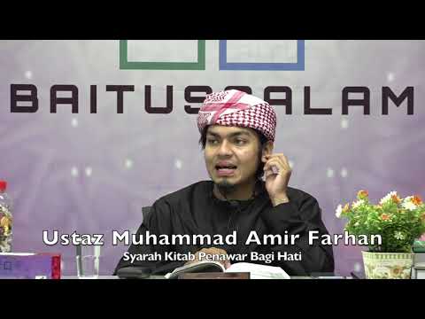 20191123 Ustaz Muhammad Amir Farhan : Syarah Kitab Penawar Bagi Hati