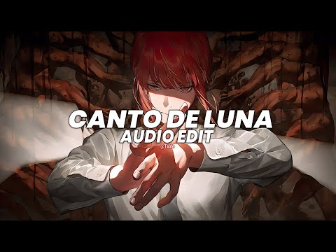 Canto de luna (slowed) - h6itam [edit audio]
